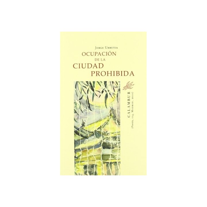 Ocupación de la ciudad prohibida: 2004, 2005, 2006, 2007, 2008 (Dedicatoria y firma autógrafa de autor a poeta y crítico literar